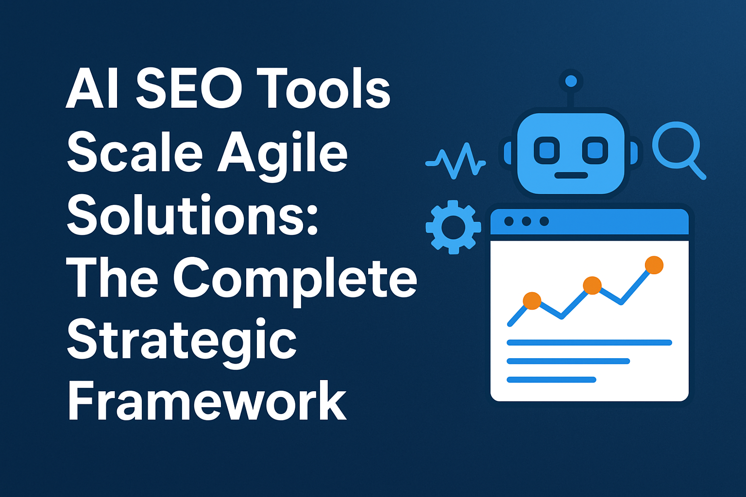 AI SEO Tools Scale Agile Solutions